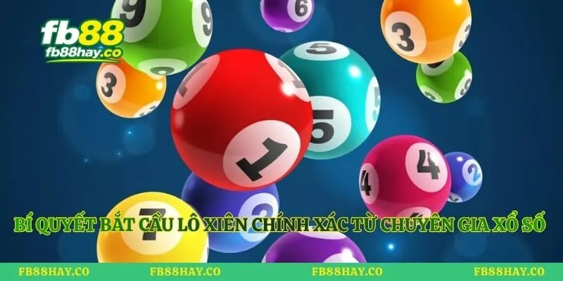 Xiên Là Gì - Cẩm Nang Ghép Cầu Bất Bại Cho Dân Chơi Bí quyết bắt cầu lô xiên chính xác từ chuyên gia xổ số Fb88