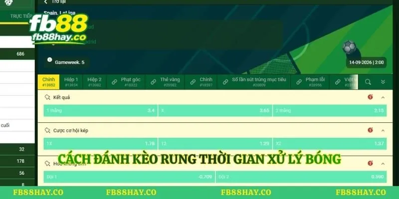 Cách đánh kèo rung thời gian xử lý bóng