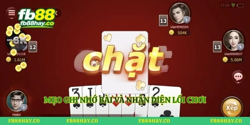 Mẹo ghi nhớ bài và nhận diện lối chơi