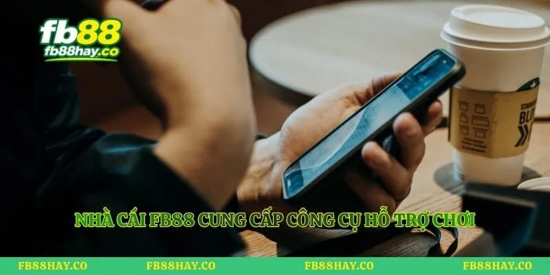 Nhà cái Fb88 cung cấp công cụ hỗ trợ chơi có trách nhiệm