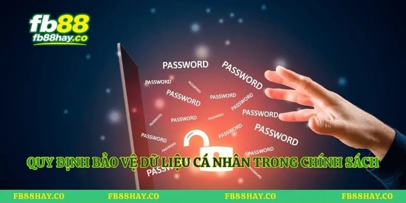 Quy định bảo vệ dữ liệu cá nhân trong chính sách bảo mật