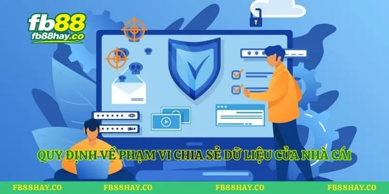 Quy định về phạm vi chia sẻ dữ liệu của nhà cái